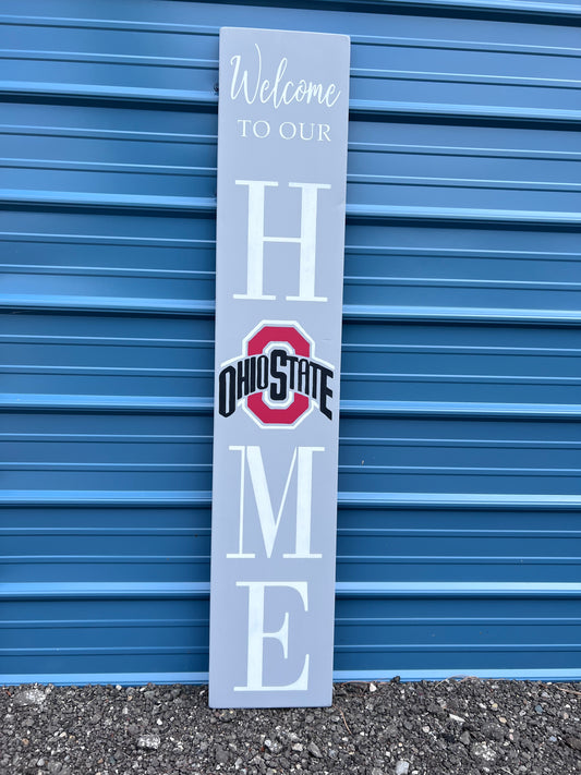 Welcome to Our Home Ohio State Porch Leaner Sign